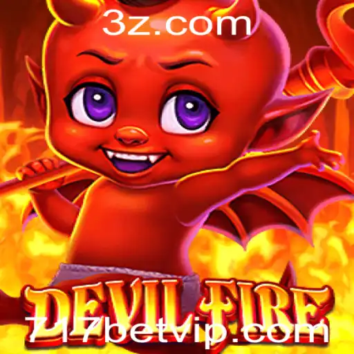 Descubra o Mundo de DevilFire: Um Jogo Empolgante no Universo de 717bet