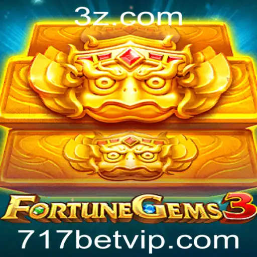 Descubra o emocionante FortuneGems3 no 717bet