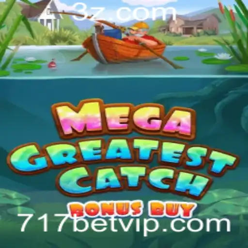 Explorando o MegaGreatestCatchBonusBuy: A Nova Sensação em 717bet