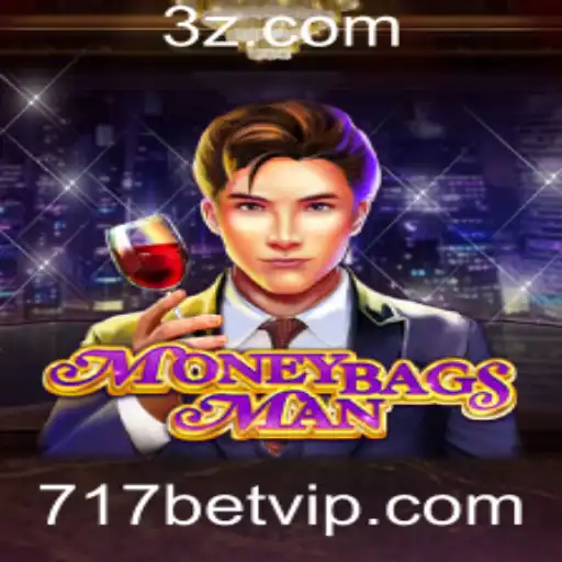 MoneybagsMan: Um Novo Fenômeno no Mundo dos Jogos com a Plataforma 717bet