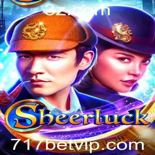 Explorando o Mundo de Sheerluck: Uma Nova Experiência de Jogo com 717bet